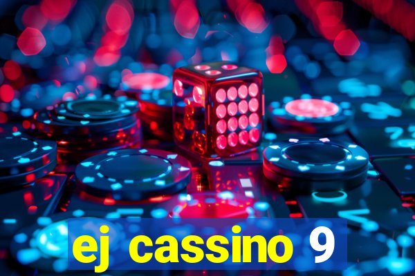 ej cassino 9